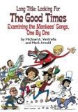 Michael A. Ventrella Long Title Looking For The Good Times; Examining The Monkees 