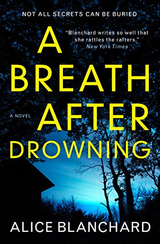 Alice Blanchard/A Breath After Drowning