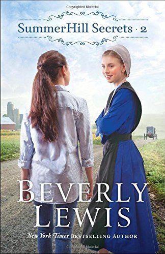 Beverly Lewis/Summerhill Secrets Volume 2