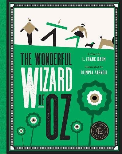 L. Frank Baum/Classics Reimagined, the Wonderful Wizard of Oz