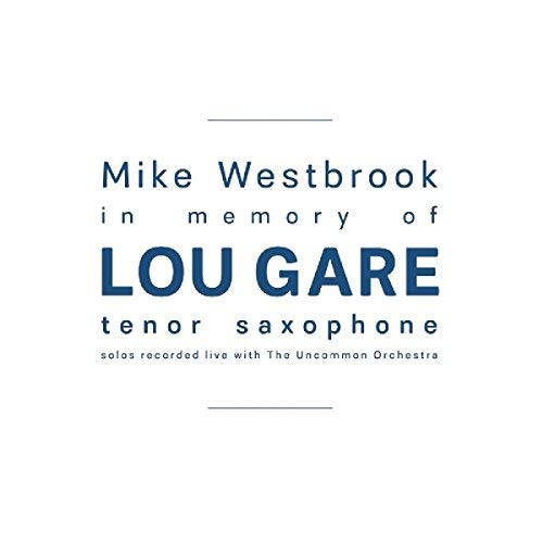 Mike Westbrook/In Memory Of Lou Gare