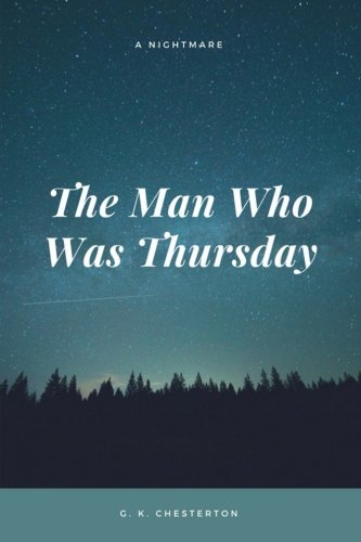 G. K. Chesterton/The Man Who Was Thursday