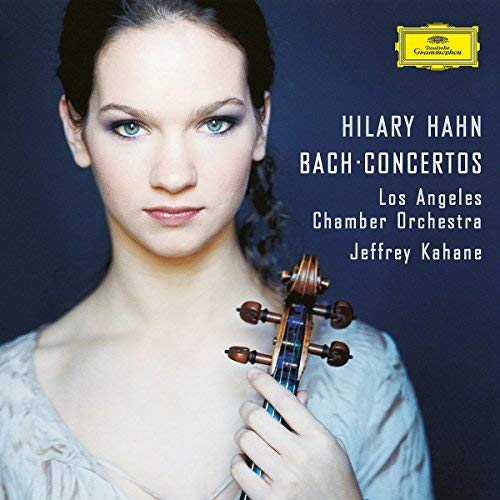 Hilary Hahn/Los Angeles Chamber Orchestra/J.S. Bach: Violin Concerto No.2 In E, BWV 1042;...