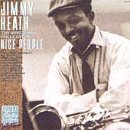 Jimmy Heath/Nice People