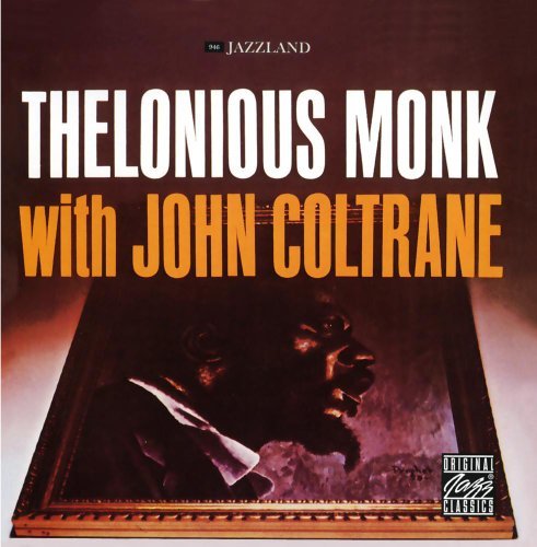 Monk/Coltrane/Thelonious With John