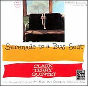 Clark Terry/Serenade To A Bus Seat