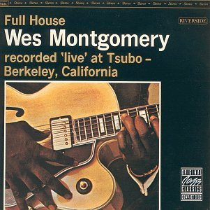 Wes Montgomery/Full House