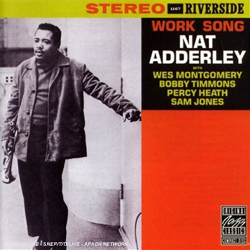 Nat Adderley/Work Song