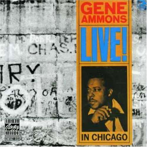 Gene Ammons/Live! In Chicago