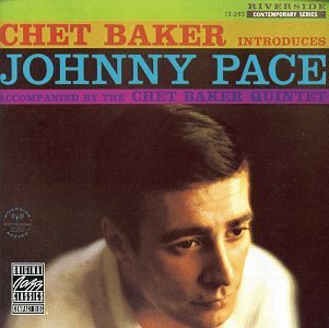 Chet Baker/Introduces Johnny Pace