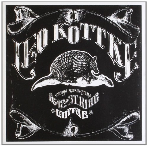 Leo Kottke/Six & Twelve String Guitar