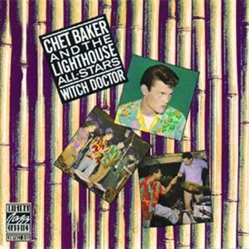 Chet Baker/Witch Doctor