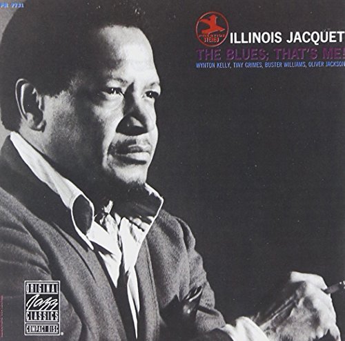 Illinois Jacquet/Blues-That's Me!