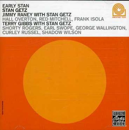 Getz/Raney/Gibbs/Early Stan