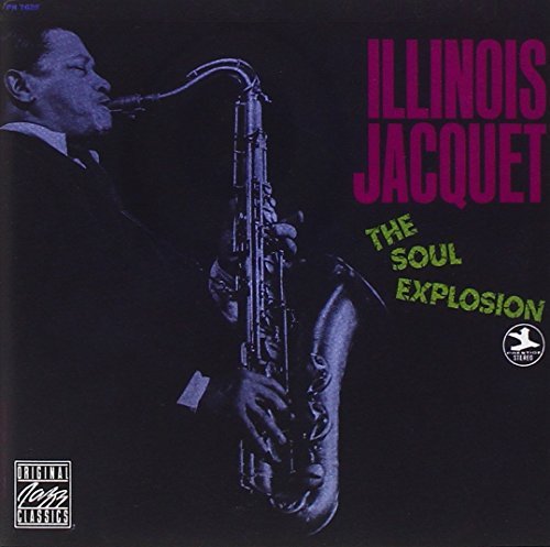 Illinois Jacquet/Soul Explosion
