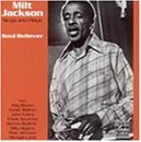 Milt Jackson/Soul Believer
