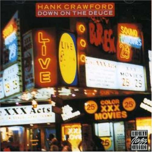 Hank Crawford Down On The Deuce 