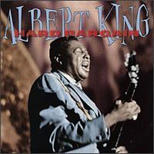 Albert King/Hard Bargain