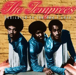 Temprees/Dedicated To The One I Love