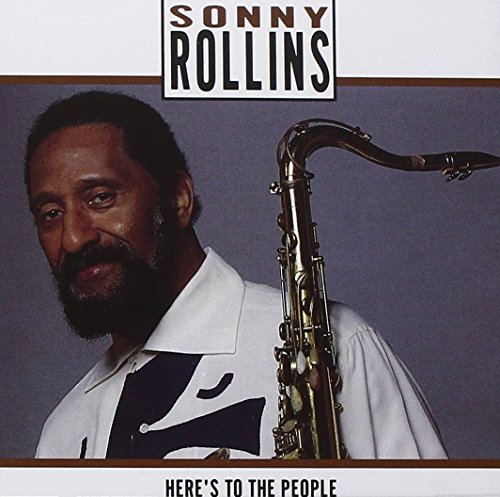 Sonny Rollins/Here's To The People