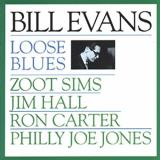 Bill Evans Loose Blues 