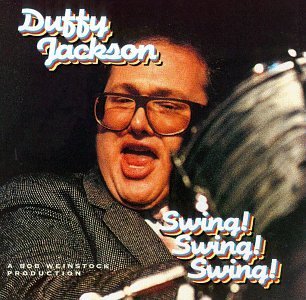 Duffy Jackson Swing! Swing! Swing! 