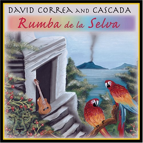 David Correa & Cascada/Rumba De La Selva