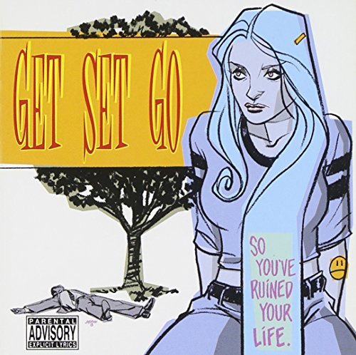 Get Set Go/So You'Ve Ruined Your Life