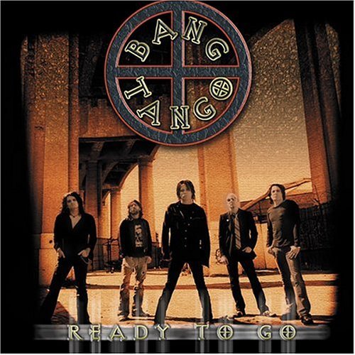 Bang Tango/Ready To Go