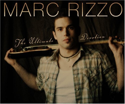 Marc Rizzo/Ultimate Devotion