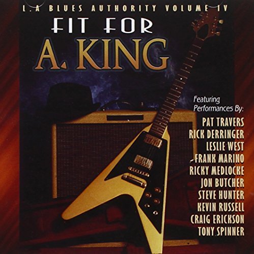 L.A. Blues Authority/Vol. 4-Fit For A King@L.A. Blues Authority