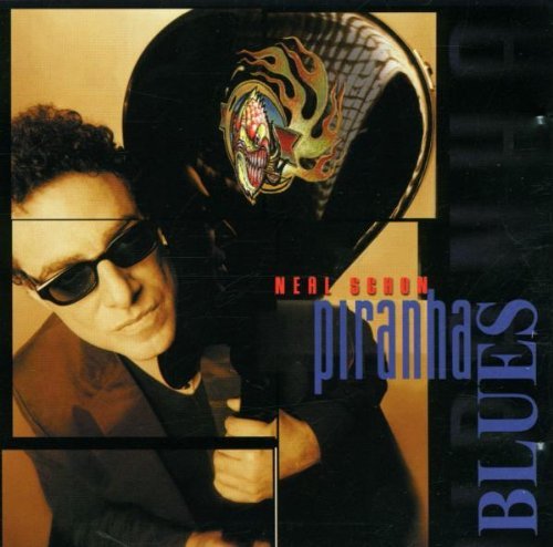 Neal Schon/Piranha Blues@Piranha Blues
