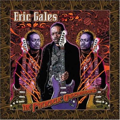 Eric Gales/Psychedelic Underground