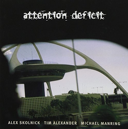 Attention Deficit/Attention Deficit@Attention Deficit