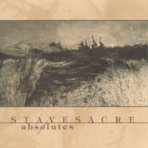 Stavesacre/Absolutes
