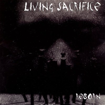 Living Sacrifice Reborn 