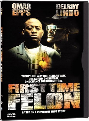 First Time Felon/Epps/Forsythe/Ticotin/Lindo@Clr/Cc/Dss/Hifi@R