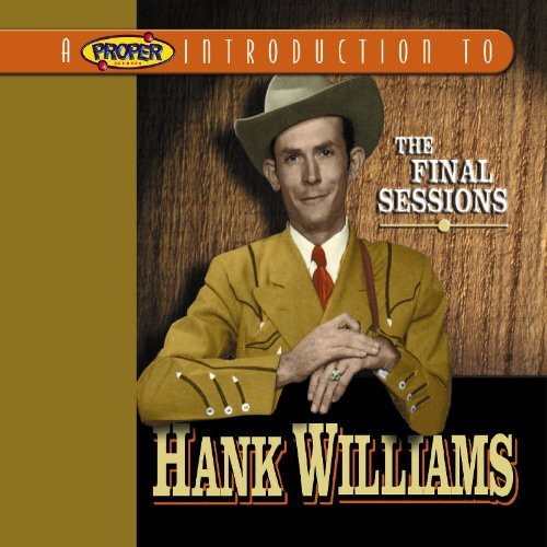 WILLIAMS,HANK/FINAL SESSIONS