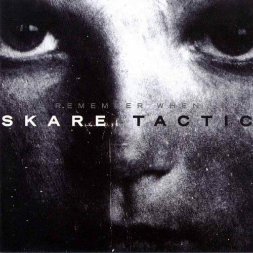 Skare Tactic/Remember When
