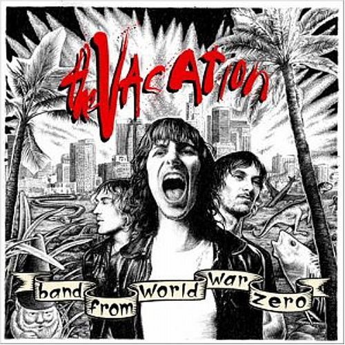 Vacation/Band From World War Zero