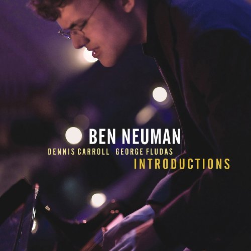 Ben Neuman/Introductions