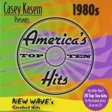 Casey Kasem Presents America's 80s New Wave's Greatest Hits Duran Duran Soft Cell Fixx Casey Kasem America's Top 10 