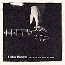 Luka Bloom/Keeper Of The Flame