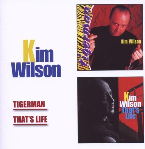 Kim Wilson Tigerman Thats Life Import Gbr 2 Lp On 1 CD 