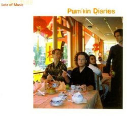 LOTZ OF MUSIC/PUM'KIN DIARIES
