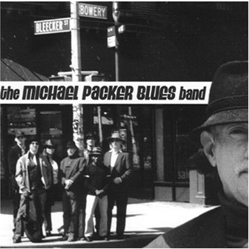 Michael Blues Packer Band/Bleecker-Bowery