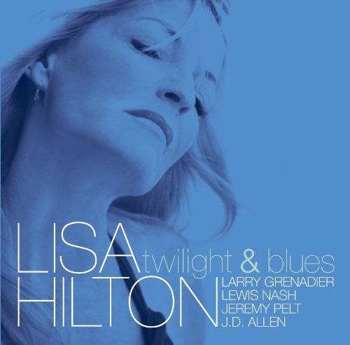 Lisa Hilton/Twilight & Blues