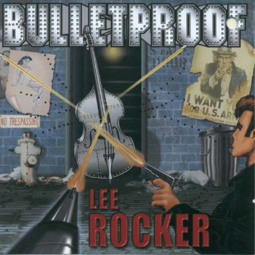 Lee Rocker/Bulletproof