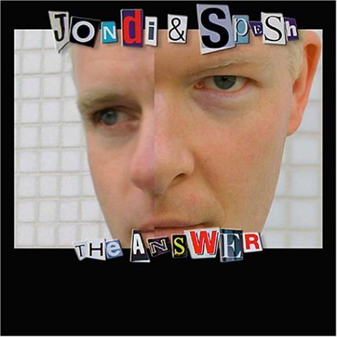 Jondi & Spesh/Answer