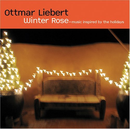 Ottmar Liebert Winter Rose 